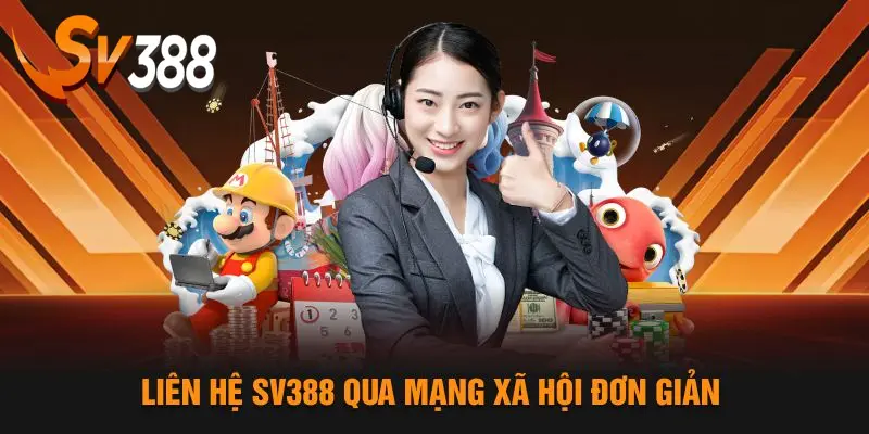 Liên hệ SV388 qua mạng xã hội