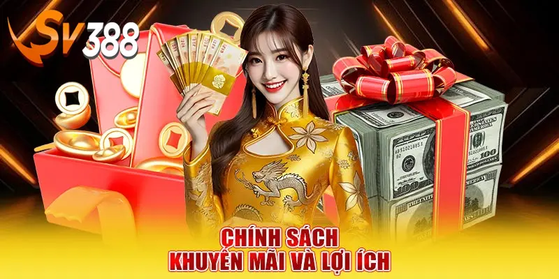 Tìm hiểu chính sách khuyến mãi SV388